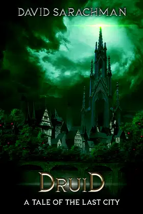 Druid: A Tale of the Last City (Tales of The Last City Book 3) poster