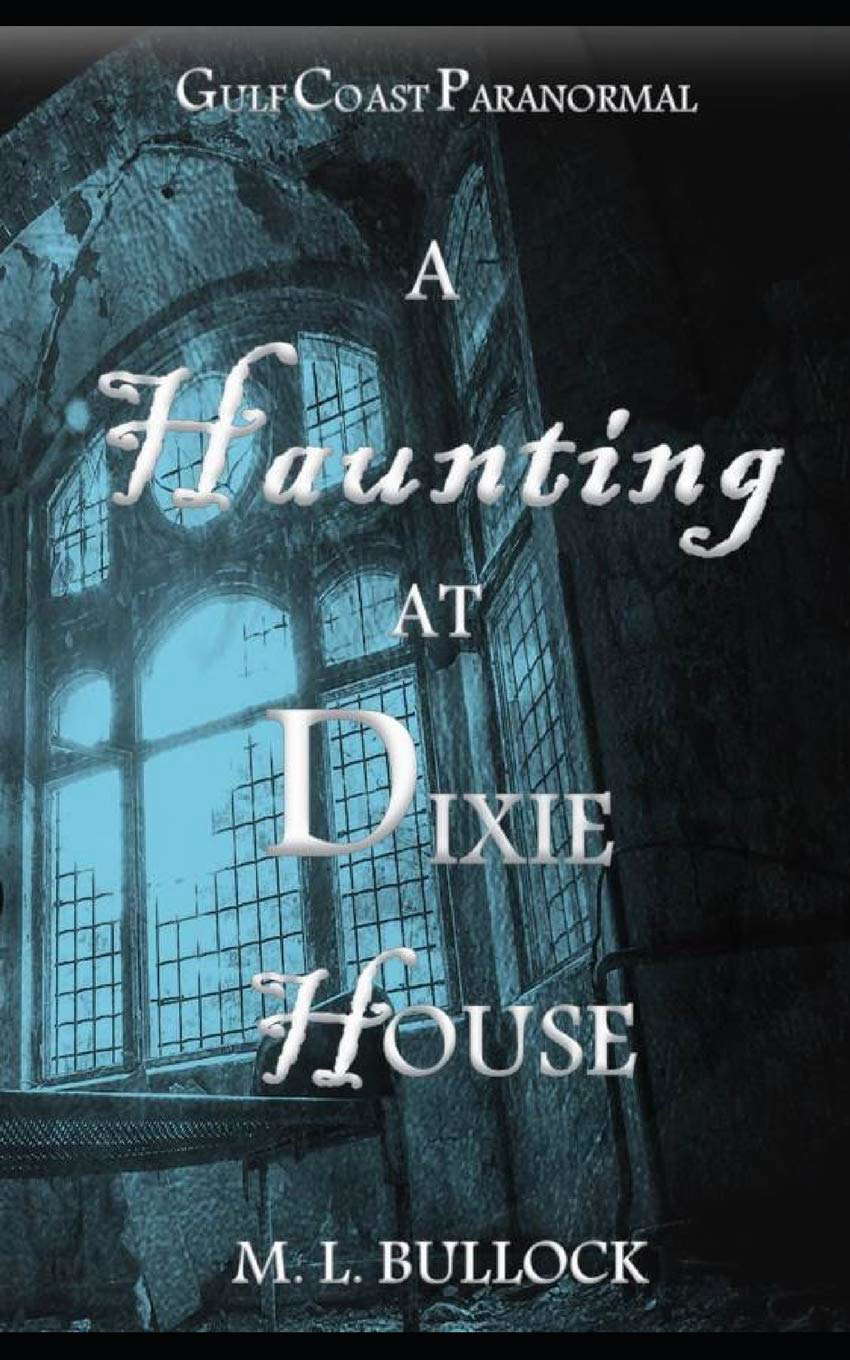 A Haunting at Dixie House (Gulf Coast Paranormal) poster