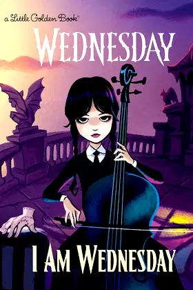 I Am Wednesday (Little Golden Book) poster