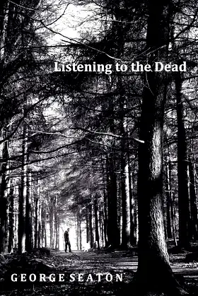 Listening to the Dead poster