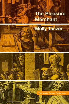 The Pleasure Merchant (The Molly Tanzer Collection) poster