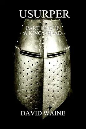 Usurper: Part One of 'A King's Head' poster