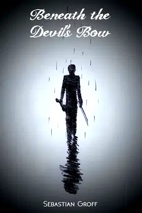 Beneath The Devils Bow poster