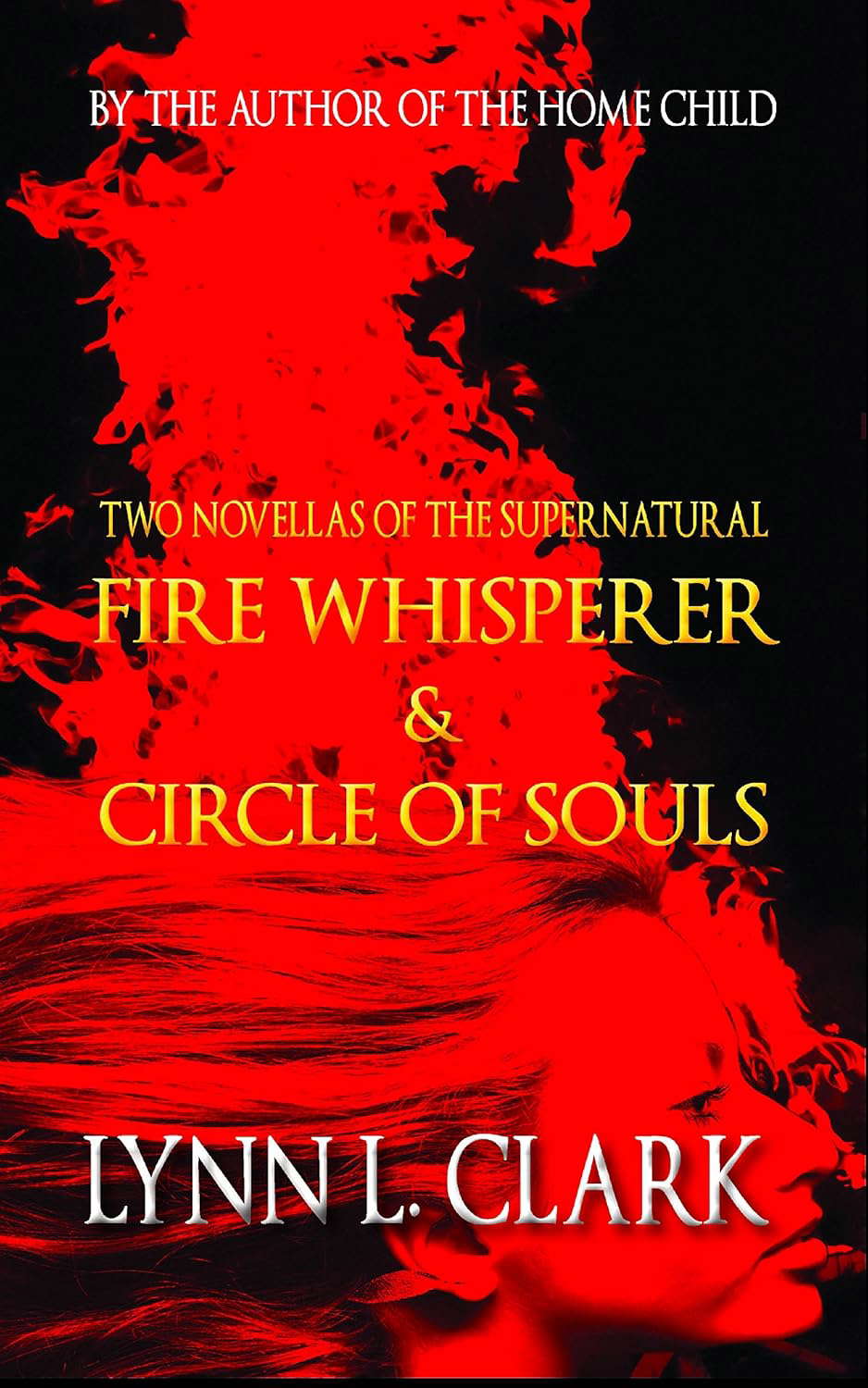 Fire Whisperer & Circle of Souls: Two Novellas of the Supernatural poster