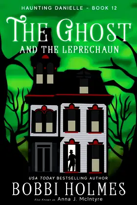 The Ghost and the Leprechaun (Haunting Danielle) poster