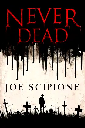 Never Dead: A Novel poster