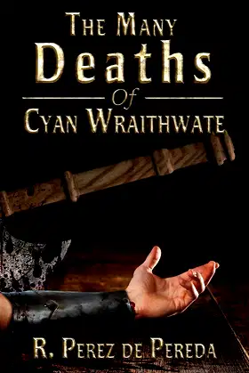 The Many Deaths of Cyan Wraithwate poster