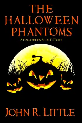The Halloween Phantoms: A Halloween Short Story poster