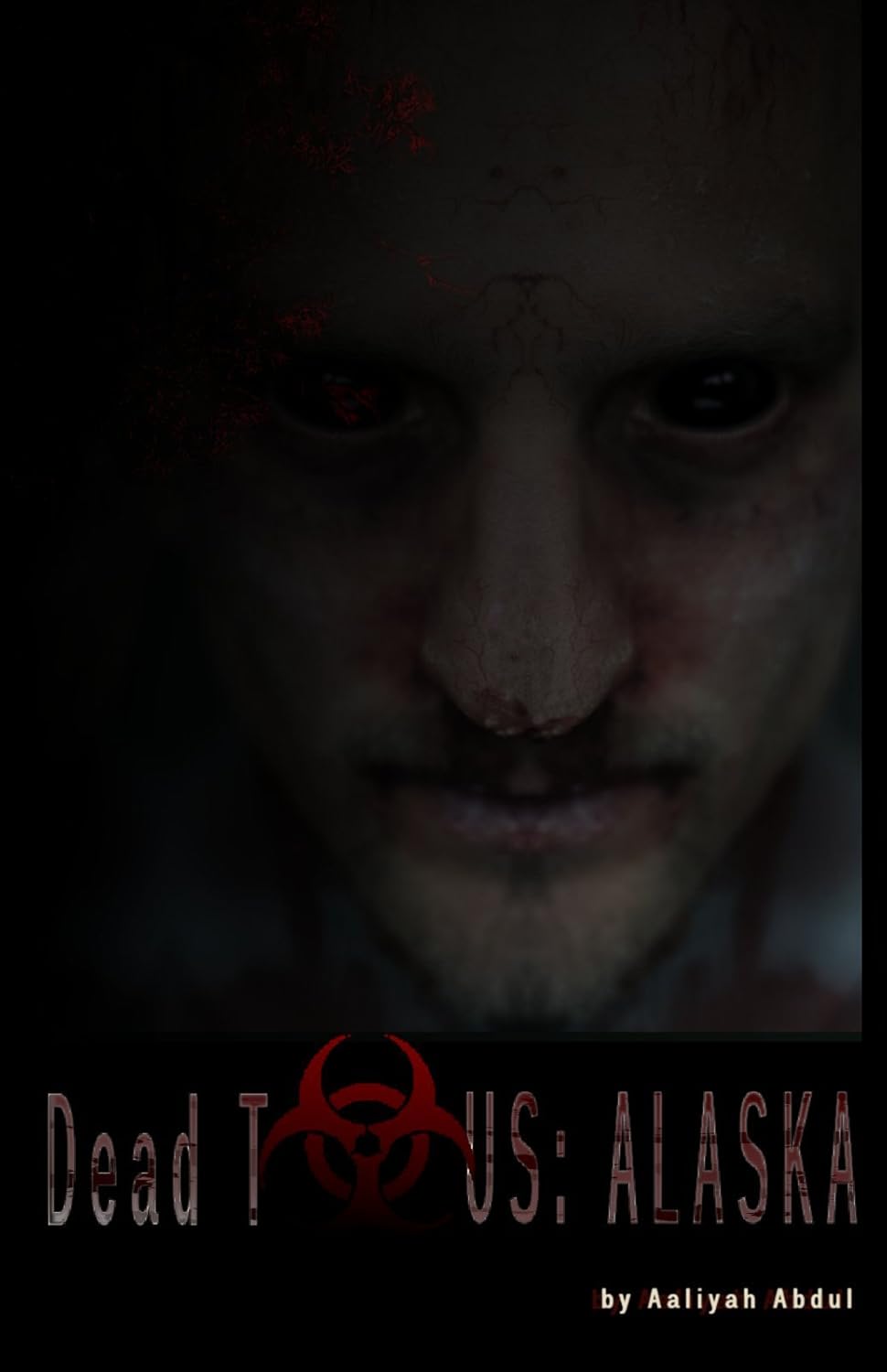 Dead To US: Alaska (Infected States of America) poster