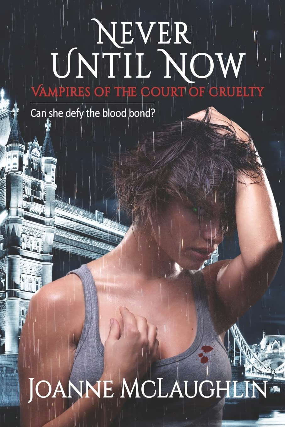 Never Until Now (Vampires of the Court of Cruelty) poster