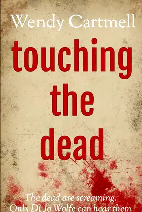 Touching the Dead (A DI Jo Wolfe supernatural crime thriller) poster