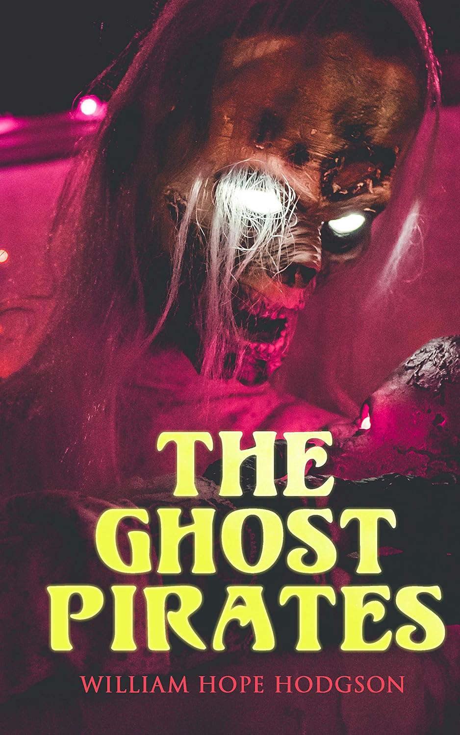 The Ghost Pirates: Sea Horror Novel poster