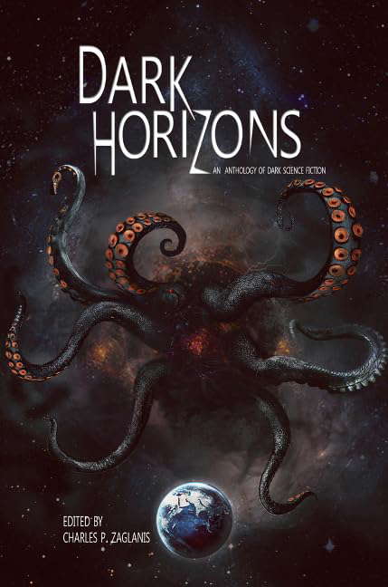 Dark Horizons: An Anthology of Dark Science Fiction poster