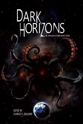 Dark Horizons: An Anthology of Dark Science Fiction poster