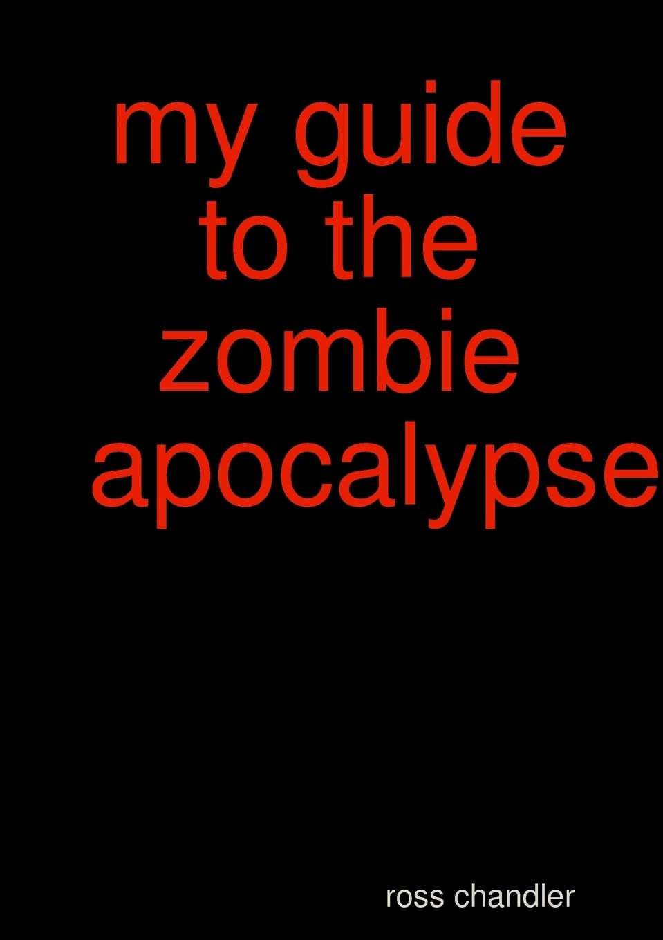 my guide to the zombie apocolypes poster