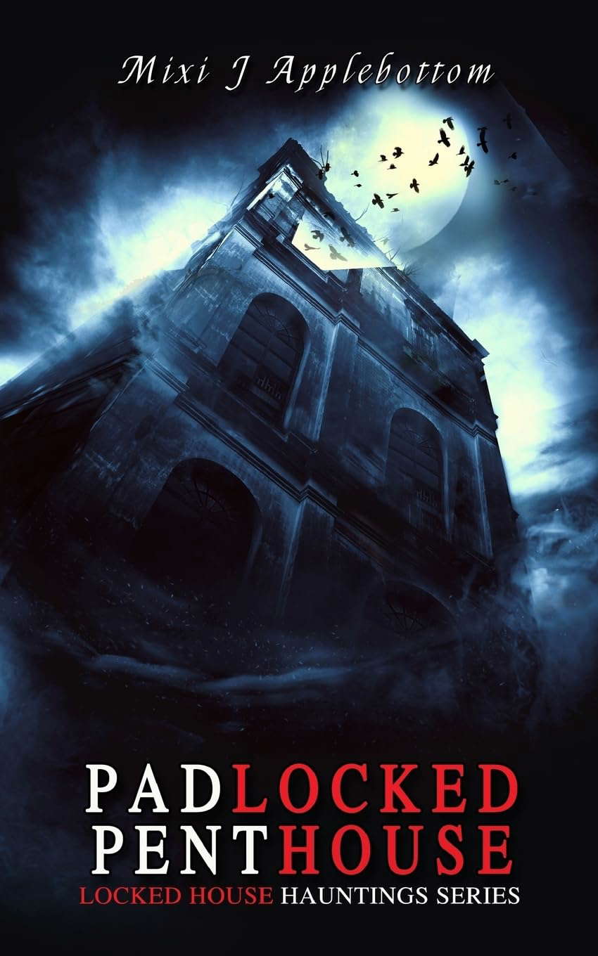 Padlocked Penthouse (Locked House Hauntings) poster