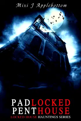 Padlocked Penthouse (Locked House Hauntings) poster