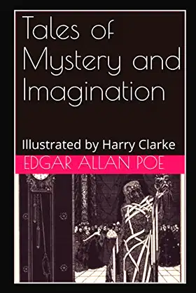Tales of Mystery and Imagination: Illustrated by Harry Clarke poster