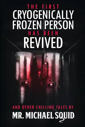 The First Cryogenically Frozen Person Has Been Revived poster