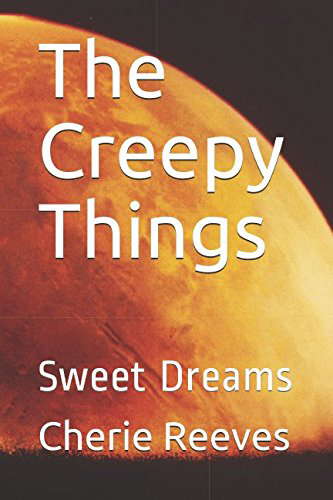 The Creepy Things: Sweet Dreams poster