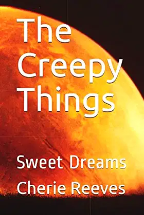 The Creepy Things: Sweet Dreams poster