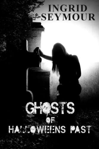 Ghosts of Halloweens Past (Short Story) poster
