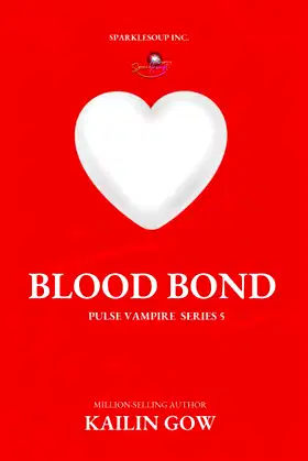 Blood Bond (Pulse, Book 5) (PULSE Vampire Series) poster