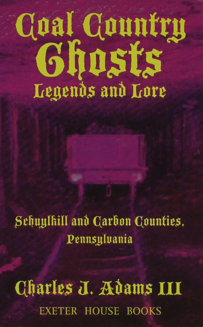Coal Country Ghosts Legends and Lore poster