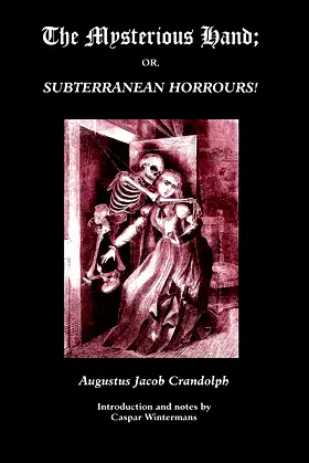The Mysterious Hand; Or, Subterranean Horrours! (Gothic Classics) poster