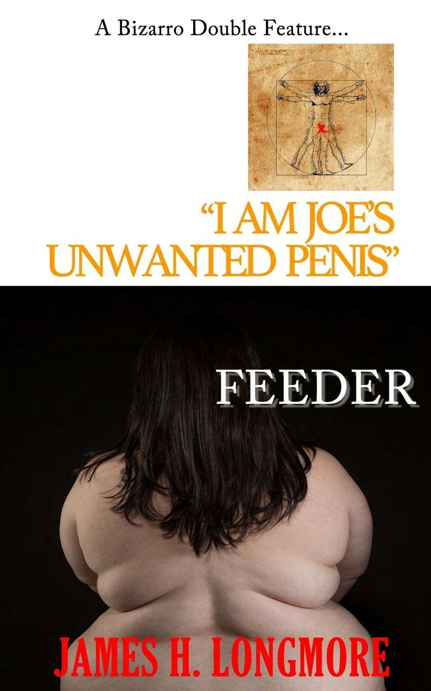 I Am Joe's Unwanted Penis / Feeder poster