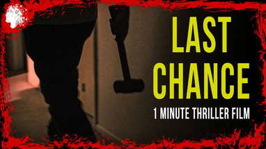 Last Chance | 2017 Film Riot & Filmstro One Minute Short Contest poster