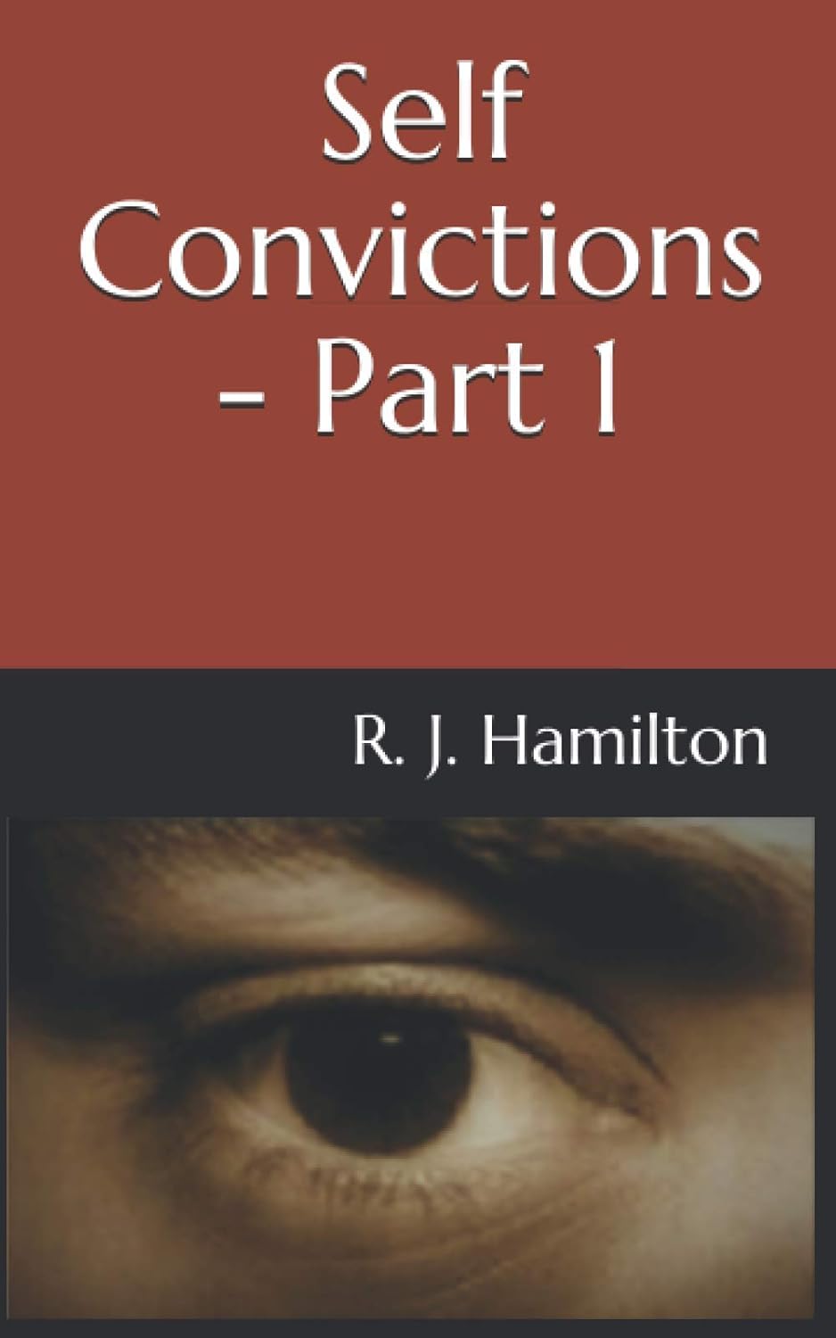 Self Convictions (Part 1) (The Self Series Parts I-IV) poster