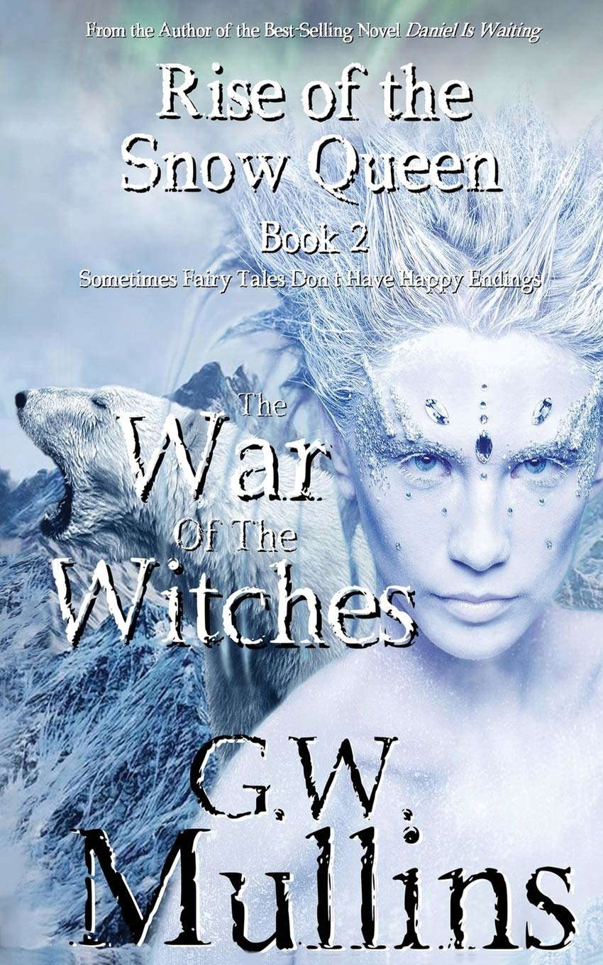 Rise Of The Snow Queen Book Two: The War Of The Witches poster