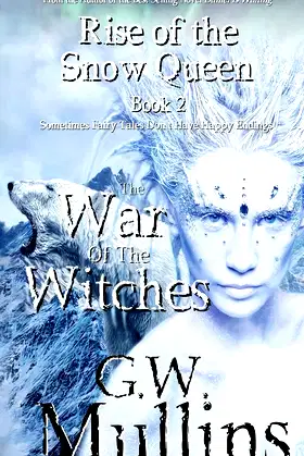 Rise Of The Snow Queen Book Two: The War Of The Witches poster