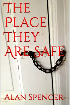 The Place They Are Safe poster