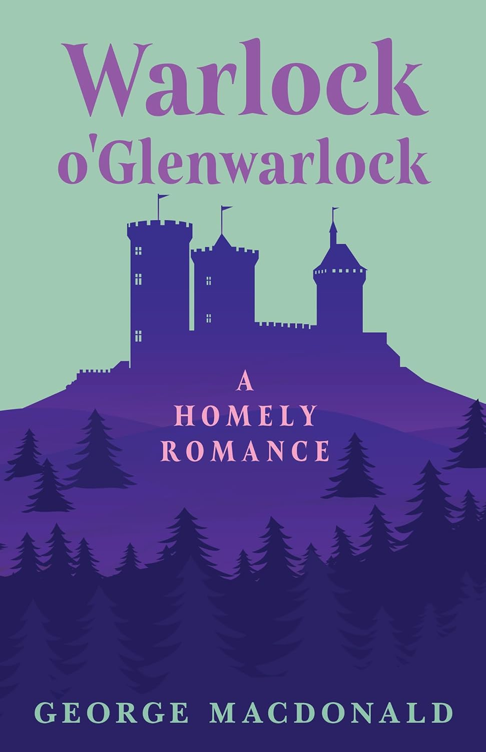 Warlock o'Glenwarlock - A Homely Romance poster