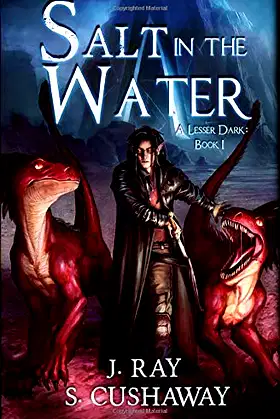 Salt in the Water: A Lesser Dark: Book I poster