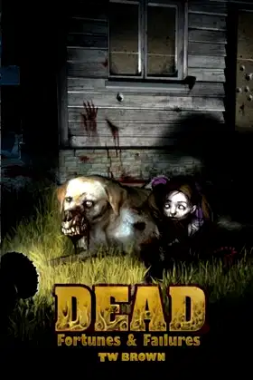 Dead: Fortunes & Failures poster
