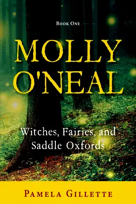 Molly O'Neal: Witches, Fairies, and Saddle Oxfords poster