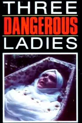 Three Dangerous Ladies poster