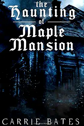 The Haunting of Maple Mansion poster