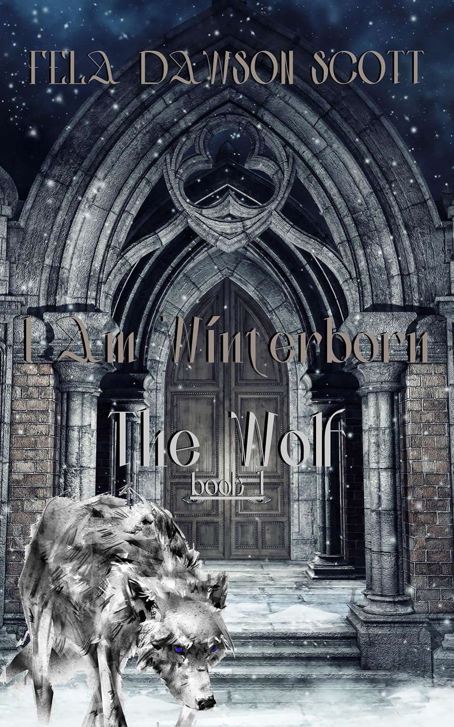I Am Wínterborn – The Wolf: Book 1 poster
