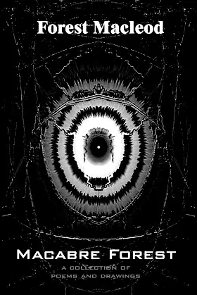 Macabre Forest: A Collection of Poems and Drawings poster