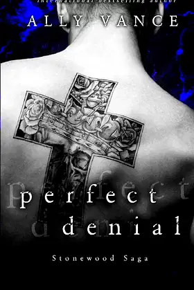 Perfect Denial (Stonewood Saga) poster