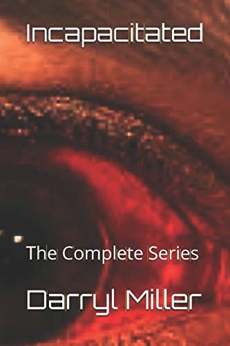 Incapacitated: The Complete Series poster