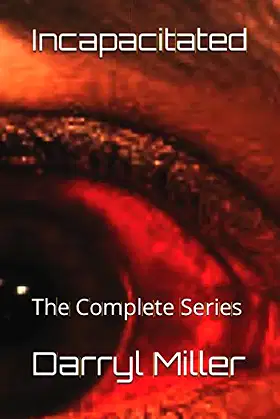 Incapacitated: The Complete Series poster