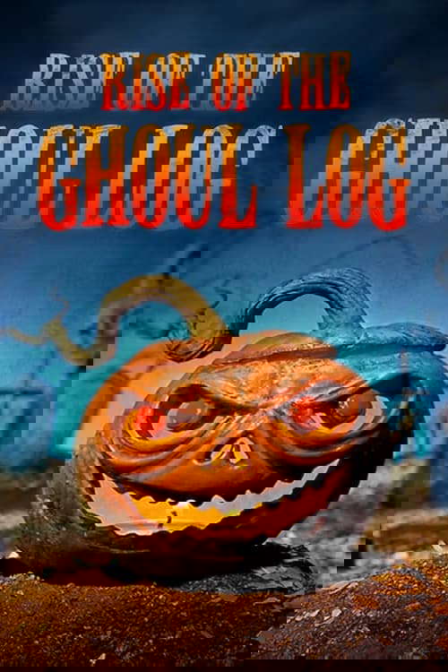 Rise of the Ghoul Log poster