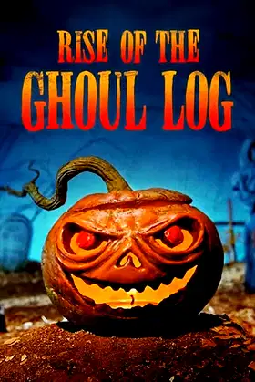 Rise of the Ghoul Log poster