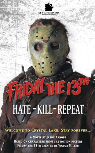 Friday The 13th 3: Hate-Kill-Repeat poster