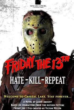Friday The 13th 3: Hate-Kill-Repeat poster